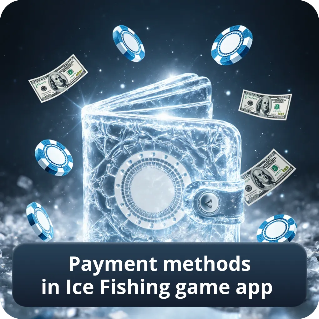 Payment methods in Ice Fishing game app